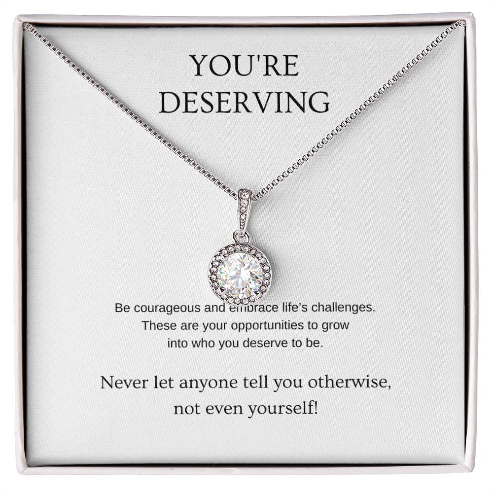 You're Deserving - Inspiration Necklace | Gift for friend | Pendant Necklace | Hope Necklace