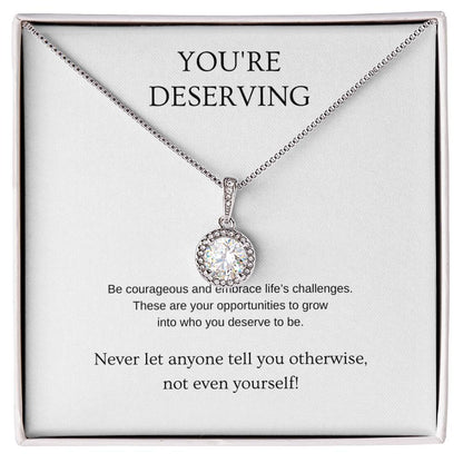 You're Deserving - Inspiration Necklace | Gift for friend | Pendant Necklace | Hope Necklace