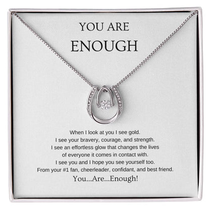 You Are Enough Necklace | Gift for friend | Pendant Necklace | Lucky Necklace