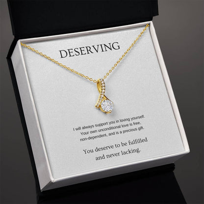 Deserving - Inspiration Necklace | Gift for friend | Pendant Necklace | Beauty Necklace