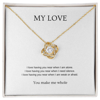 My Love: Make Me Whole - Romantic Necklace | Gift for girlfriend, fiancée, wife | Pendant Necklace | Love Knot Necklace