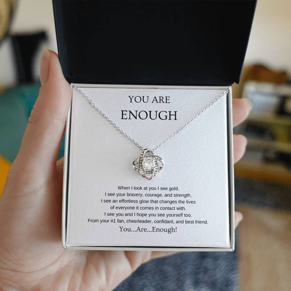 You Are Enough Necklace | Gift for friend | Pendant Necklace | Love Knot Necklace