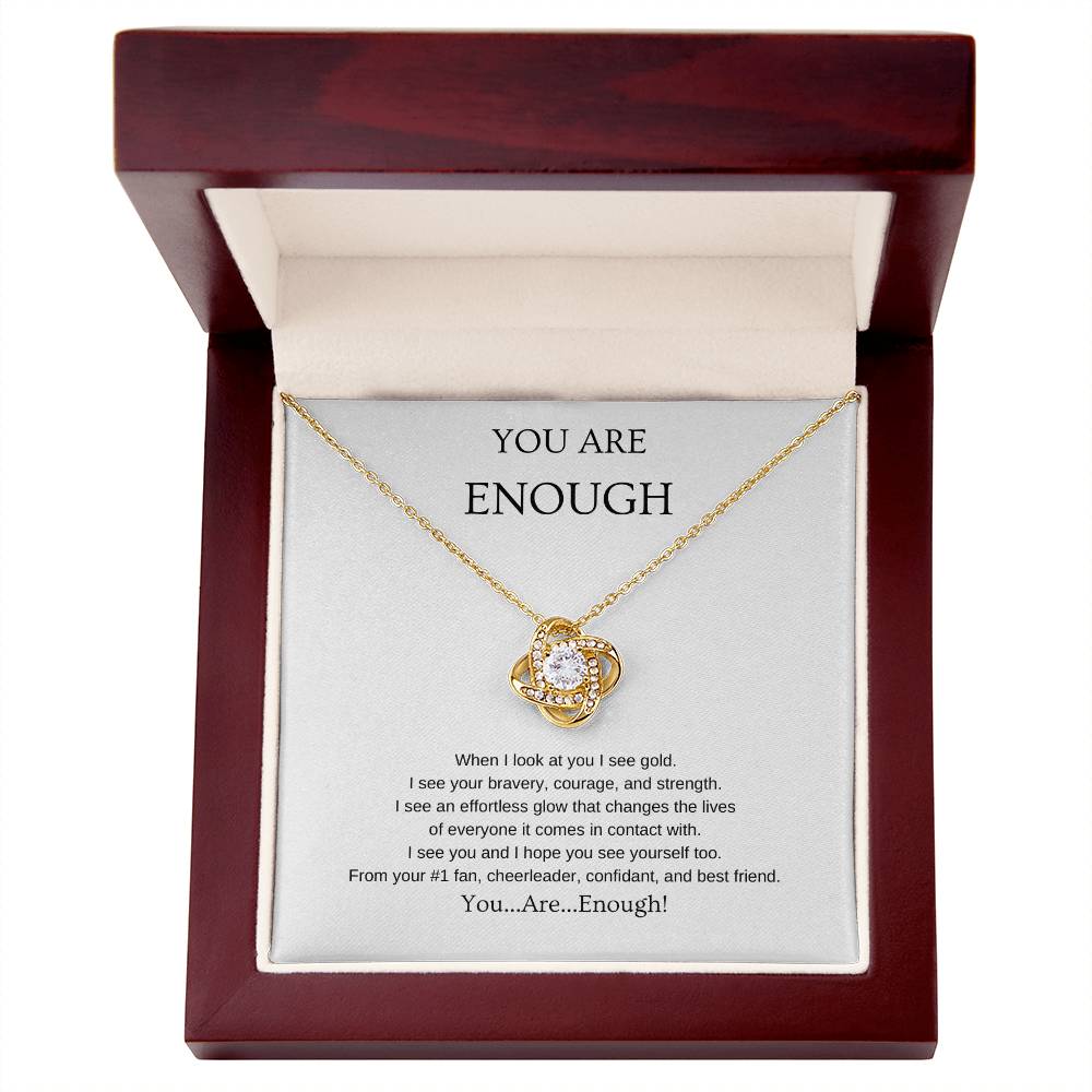 You Are Enough Necklace | Gift for friend | Pendant Necklace | Love Knot Necklace