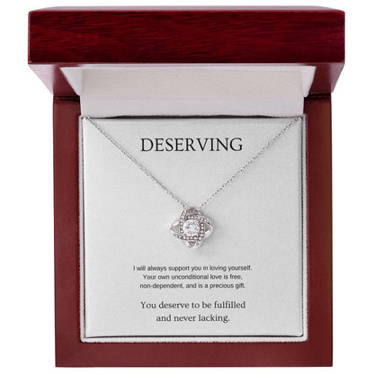 Deserving - Inspiration Necklace | Gift for friend | Pendant Necklace | Love Knot Necklace