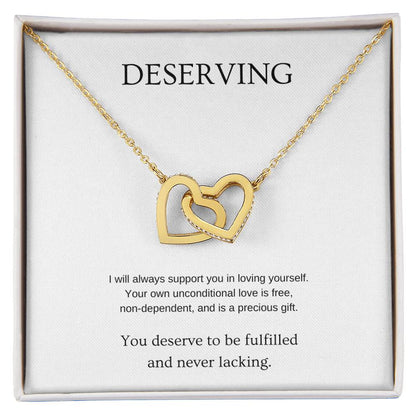 Deserving - Inspiration Necklace | Gift for friend | Pendant Necklace | Interlocking Hearts Necklace