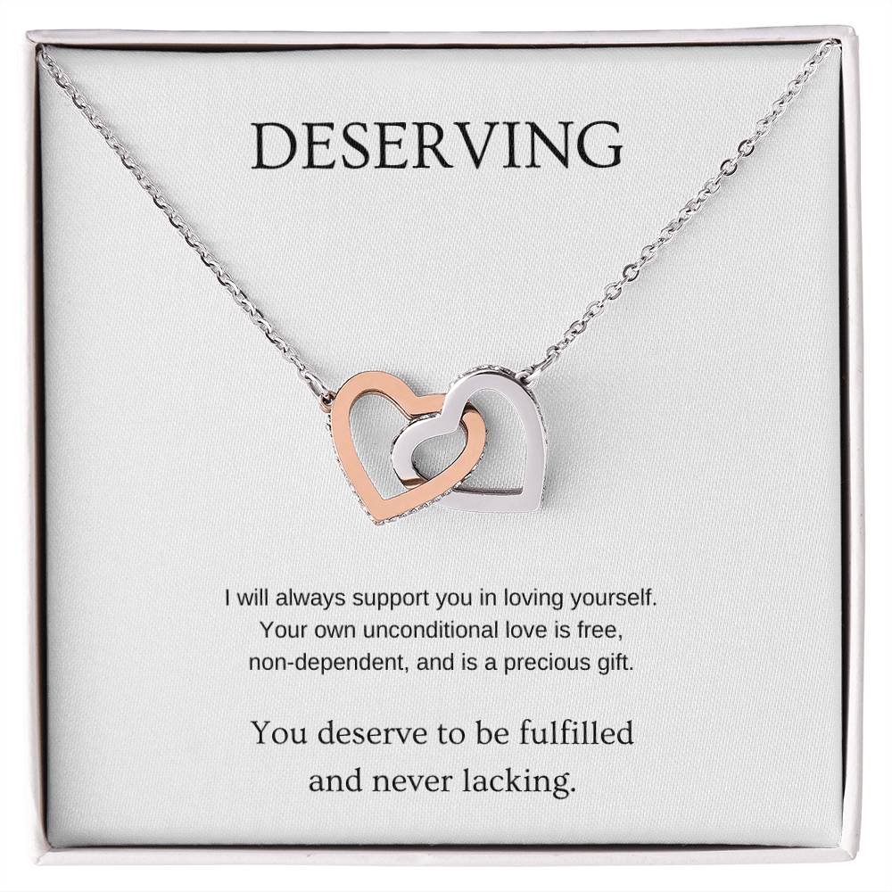 Deserving - Inspiration Necklace | Gift for friend | Pendant Necklace | Interlocking Hearts Necklace