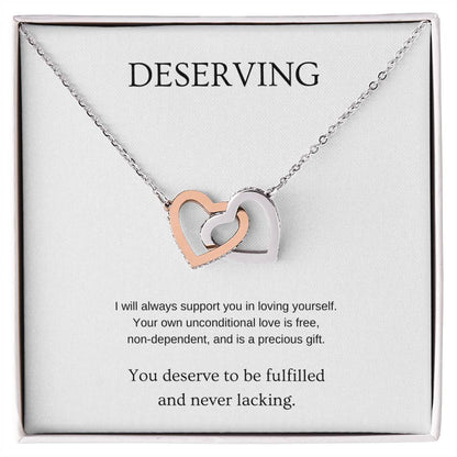 Deserving - Inspiration Necklace | Gift for friend | Pendant Necklace | Interlocking Hearts Necklace